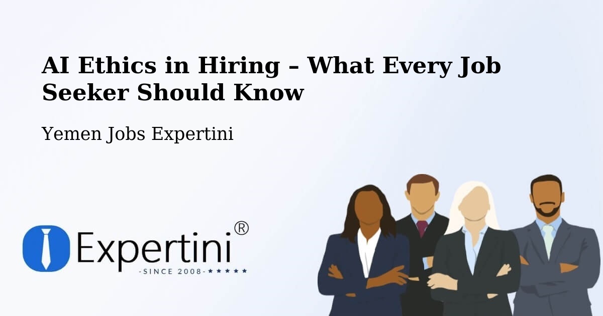 AI Ethics in Recruitment & Hiring – Amd - Amd, Yemen Jobs Expertini