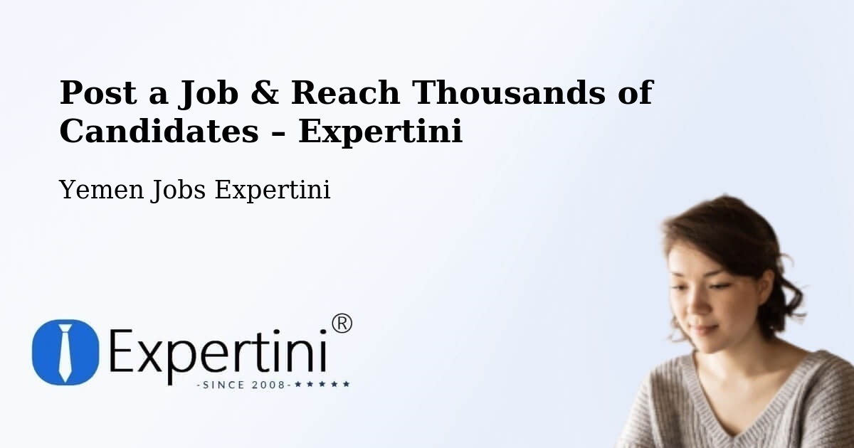 Post a Job in Amd – Hire the Right Talent - Amd, Yemen Jobs Expertini
