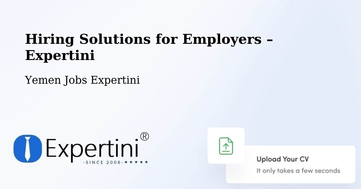 Hiring Solutions for Employers in Amd - Amd, Yemen Jobs Expertini