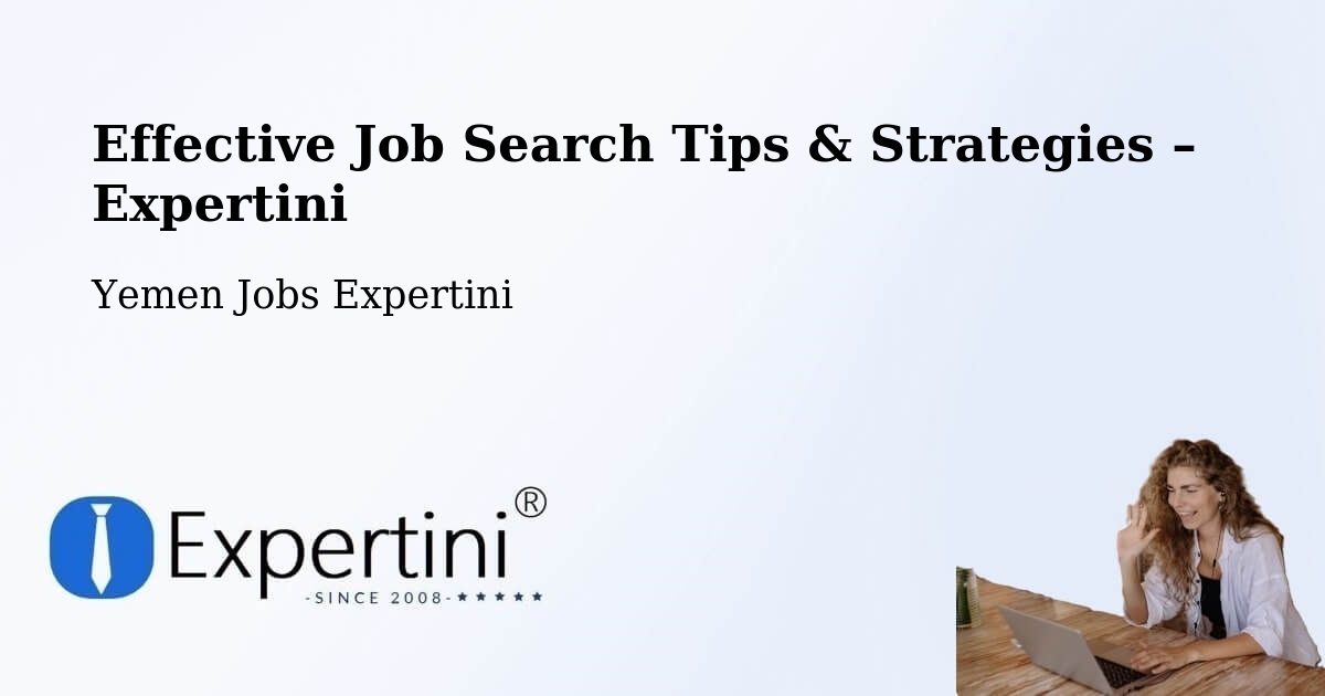 Job Search Tips & Strategies for Job Seekers – Amd - Amd, Yemen Jobs Expertini
