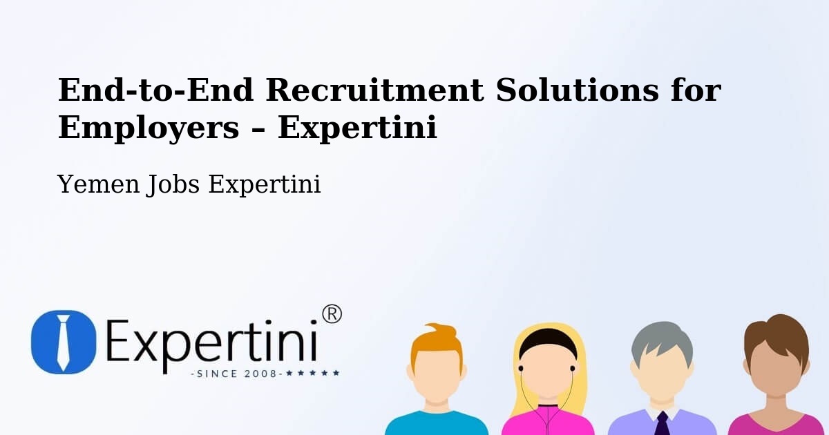 Recruitment Solutions for Employers – Amd - Amd, Yemen Jobs Expertini