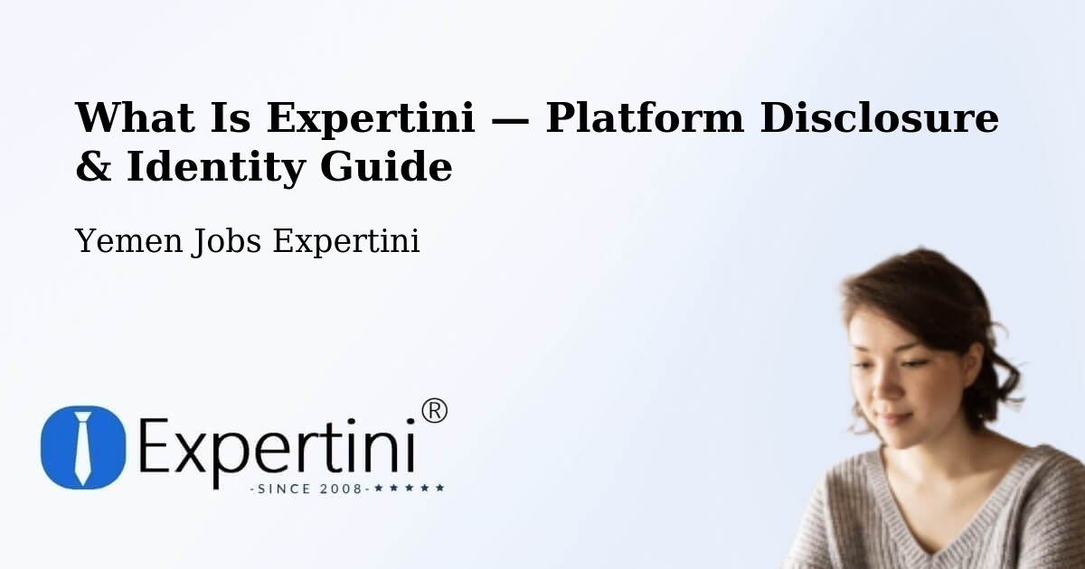 What Is Expertini — Platform Disclosure & Identity Guide – Amd